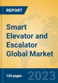 Smart Elevator and Escalator Global Market Insights 2023, Analysis and Forecast to 2028, by Manufacturers, Regions, Technology, Application, Product Type- Product Image