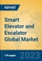 Smart Elevator and Escalator Global Market Insights 2023, Analysis and Forecast to 2028, by Manufacturers, Regions, Technology, Application, Product Type - Product Image