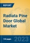 Radiata Pine Door Global Market Insights 2023, Analysis and Forecast to 2028, by Manufacturers, Regions, Technology, Application, Product Type - Product Image