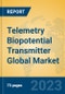 Telemetry Biopotential Transmitter Global Market Insights 2023, Analysis and Forecast to 2028, by Manufacturers, Regions, Technology, Application, Product Type - Product Image