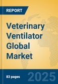 Veterinary Ventilator Global Market Insights 2025, Analysis and Forecast to 2030, by Market Participants, Regions, Technology, Application, Product Type- Product Image