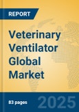 Veterinary ventilator Global Market Insights 2023, Analysis and Forecast to 2028, by Manufacturers, Regions, Technology, Application, Product Type- Product Image