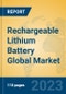 Rechargeable Lithium Battery Global Market Insights 2023, Analysis and Forecast to 2028, by Manufacturers, Regions, Technology, Product Type - Product Image