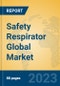 Safety Respirator Global Market Insights 2023, Analysis and Forecast to 2028, by Manufacturers, Regions, Technology, Application, Product Type - Product Image