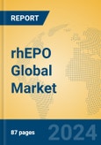 rhEPO Global Market Insights 2023, Analysis and Forecast to 2028, by Manufacturers, Regions, Technology, Application, Product Type- Product Image