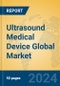 Ultrasound Medical Device Global Market Insights 2023, Analysis and Forecast to 2028, by Manufacturers, Regions, Technology, Application, Product Type - Product Thumbnail Image