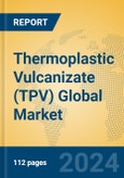Thermoplastic Vulcanizate (TPV) Global Market Insights 2024, Analysis and Forecast to 2029, by Manufacturers, Regions, Technology, Product Type- Product Image