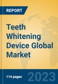 Teeth Whitening Device Global Market Insights 2023, Analysis and Forecast to 2028, by Manufacturers, Regions, Technology, Application, Product Type- Product Image