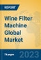 Wine Filter Machine Global Market Insights 2023, Analysis and Forecast to 2028, by Manufacturers, Regions, Technology, Application, Product Type - Product Thumbnail Image