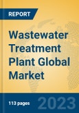 Wastewater Treatment Plant Global Market Insights 2023, Analysis and Forecast to 2028, by Manufacturers, Regions, Technology, Application, Product Type- Product Image
