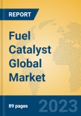 Fuel Catalyst Global Market Insights 2023, Analysis and Forecast to 2028, by Manufacturers, Regions, Technology, Product Type- Product Image