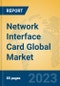 Network Interface Card Global Market Insights 2023, Analysis and Forecast to 2028, by Manufacturers, Regions, Technology, Application, Product Type - Product Image