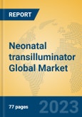 Neonatal transilluminator Global Market Insights 2023, Analysis and Forecast to 2028, by Manufacturers, Regions, Technology, Application, Product Type- Product Image