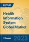 Health Information System Global Market Insights 2023, Analysis and Forecast to 2028, by Market Participants, Regions, Technology, Application, Product Type - Product Image