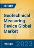 Geotechnical Measuring Device Global Market Insights 2023, Analysis and Forecast to 2028, by Manufacturers, Regions, Technology, Application, Product Type- Product Image