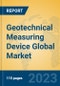 Geotechnical Measuring Device Global Market Insights 2023, Analysis and Forecast to 2028, by Manufacturers, Regions, Technology, Application, Product Type - Product Image