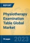 Physiotherapy Examination Table Global Market Insights 2023, Analysis and Forecast to 2028, by Manufacturers, Regions, Technology, Application, Product Type - Product Thumbnail Image