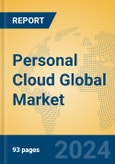 Personal Cloud Global Market Insights 2023, Analysis and Forecast to 2028, by Market Participants, Regions, Technology, Application, Product Type- Product Image