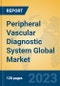Peripheral Vascular Diagnostic System Global Market Insights 2023, Analysis and Forecast to 2028, by Market Participants, Regions, Technology, Product Type - Product Image