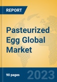 Pasteurized Egg Global Market Insights 2023, Analysis and Forecast to 2028, by Manufacturers, Regions, Technology, Product Type- Product Image