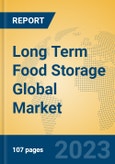 Long Term Food Storage Global Market Insights 2023, Analysis and Forecast to 2028, by Manufacturers, Regions, Technology, Product Type- Product Image