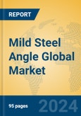 Mild Steel Angle Global Market Insights 2024, Analysis and Forecast to 2029, by Manufacturers, Regions, Technology, Application, Product Type- Product Image