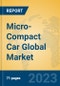 Micro-Compact Car Global Market Insights 2023, Analysis and Forecast to 2028, by Manufacturers, Regions, Technology, Application, Product Type - Product Thumbnail Image