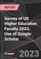 Survey of US Higher Education Faculty 2023, Use of Google Scholar - Product Thumbnail Image