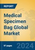 Medical Specimen Bag Global Market Insights 2024, Analysis and Forecast to 2029, by Manufacturers, Regions, Technology, Application, Product Type- Product Image