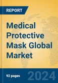 Medical Protective Mask Global Market Insights 2024, Analysis and Forecast to 2029, by Manufacturers, Regions, Technology, Product Type- Product Image