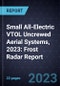 Small All-Electric VTOL Uncrewed Aerial Systems, 2023: Frost Radar Report - Product Thumbnail Image