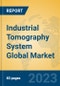 Industrial Tomography System Global Market Insights 2023, Analysis and Forecast to 2028, by Manufacturers, Regions, Technology, Product Type - Product Image