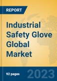 Industrial Safety Glove Global Market Insights 2023, Analysis and Forecast to 2028, by Manufacturers, Regions, Technology, Product Type- Product Image