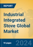 Industrial Integrated Stove Global Market Insights 2024, Analysis and Forecast to 2029, by Manufacturers, Regions, Technology, Application, Product Type- Product Image