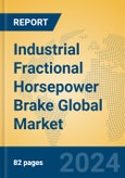 Industrial Fractional Horsepower Brake Global Market Insights 2024, Analysis and Forecast to 2029, by Manufacturers, Regions, Technology, Application, Product Type- Product Image