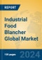 Industrial Food Blancher Global Market Insights 2024, Analysis and Forecast to 2029, by Manufacturers, Regions, Technology, Application, Product Type - Product Image