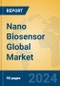 Nano Biosensor Global Market Insights 2024, Analysis and Forecast to 2029, by Manufacturers, Regions, Technology, Product Type - Product Thumbnail Image