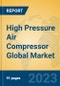 High Pressure Air Compressor Global Market Insights 2023, Analysis and Forecast to 2028, by Manufacturers, Regions, Technology, Application, Product Type - Product Image