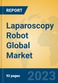 Laparoscopy Robot Global Market Insights 2023, Analysis and Forecast to 2028, by Manufacturers, Regions, Technology, Application, Product Type- Product Image