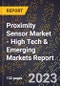 2023 Global Forecast for Proximity Sensor Market (2024-2029 Outlook) - High Tech & Emerging Markets Report - Product Thumbnail Image