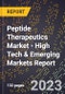 2023 Global Forecast for Peptide Therapeutics Market (2024-2029 Outlook) - High Tech & Emerging Markets Report - Product Thumbnail Image