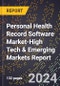 2024 Global Forecast for Personal Health Record Software Market (2025-2030 Outlook)-High Tech & Emerging Markets Report - Product Image