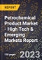 2023 Global Forecast for Petrochemical Product Market (2024-2029 Outlook) - High Tech & Emerging Markets Report - Product Image