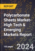 2024 Global Forecast for Polycarbonate Sheets Market (2025-2030 Outlook)-High Tech & Emerging Markets Report- Product Image