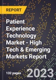 2023 Global Forecast for Patient Experience Technology Market (2024-2029 Outlook) - High Tech & Emerging Markets Report- Product Image