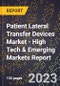 2023 Global Forecast for Patient Lateral Transfer Devices Market (2024-2029 Outlook) - High Tech & Emerging Markets Report - Product Image