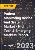 2023 Global Forecast for Patient Monitoring Device And System Market (2024-2029 Outlook) - High Tech & Emerging Markets Report- Product Image
