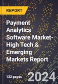 2024 Global Forecast for Payment Analytics Software Market (2025-2030 Outlook)-High Tech & Emerging Markets Report- Product Image