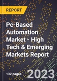 2023 Global Forecast for Pc-Based Automation Market (2024-2029 Outlook) - High Tech & Emerging Markets Report- Product Image