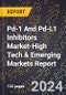 2024 Global Forecast for Pd-1 And Pd-L1 Inhibitors Market (2025-2030 Outlook)-High Tech & Emerging Markets Report - Product Image